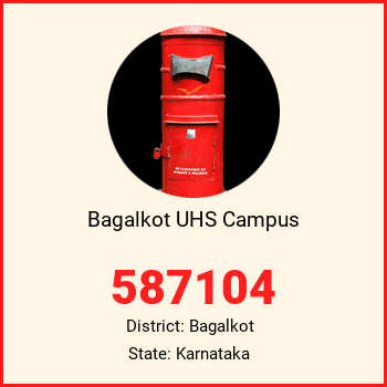 Bagalkot UHS Campus pin code, district Bagalkot in Karnataka