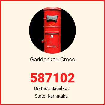 Gaddankeri Cross pin code, district Bagalkot in Karnataka