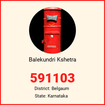 Balekundri Kshetra pin code, district Belgaum in Karnataka