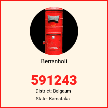 Berranholi pin code, district Belgaum in Karnataka