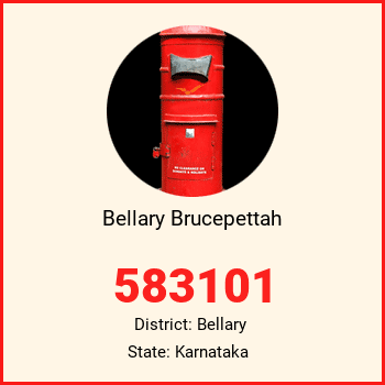 Bellary Brucepettah pin code, district Bellary in Karnataka