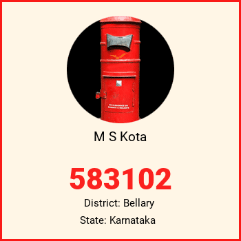 M S Kota pin code, district Bellary in Karnataka