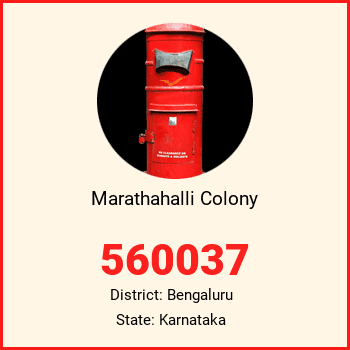 Marathahalli Colony pin code, district Bengaluru in Karnataka