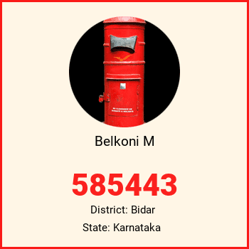 Belkoni M pin code, district Bidar in Karnataka