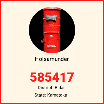 Holsamunder pin code, district Bidar in Karnataka