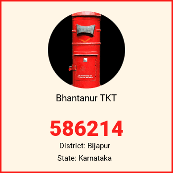 Bhantanur TKT pin code, district Bijapur in Karnataka