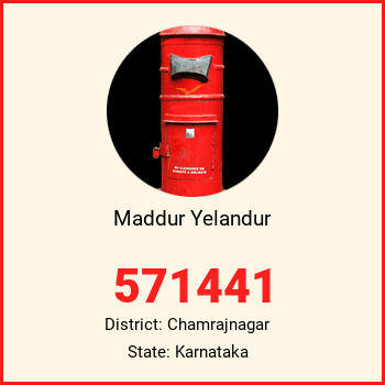 Maddur Yelandur pin code, district Chamrajnagar in Karnataka