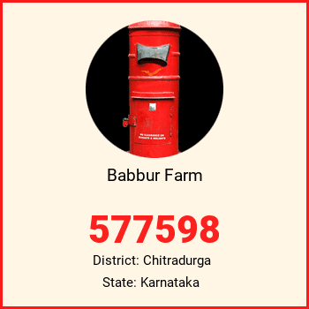 Babbur Farm pin code, district Chitradurga in Karnataka