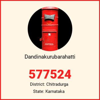 Dandinakurubarahatti pin code, district Chitradurga in Karnataka