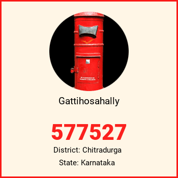 Gattihosahally pin code, district Chitradurga in Karnataka