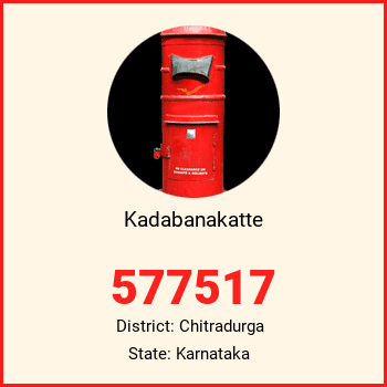Kadabanakatte pin code, district Chitradurga in Karnataka