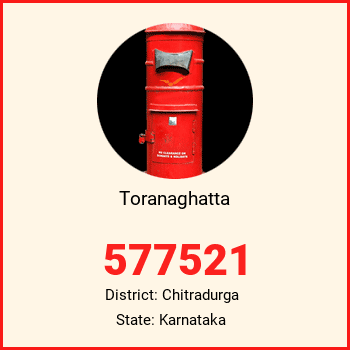 Toranaghatta pin code, district Chitradurga in Karnataka