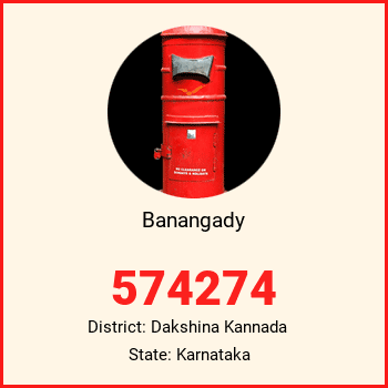 Banangady pin code, district Dakshina Kannada in Karnataka