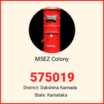 MSEZ Colony pin code, district Dakshina Kannada in Karnataka