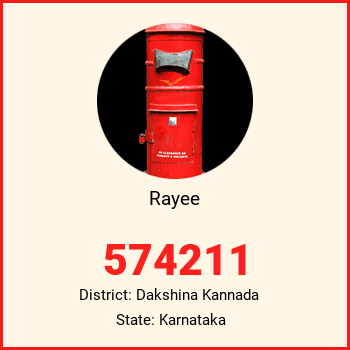 Rayee pin code, district Dakshina Kannada in Karnataka