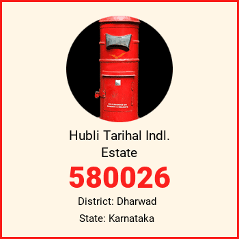 Hubli Tarihal Indl. Estate pin code, district Dharwad in Karnataka