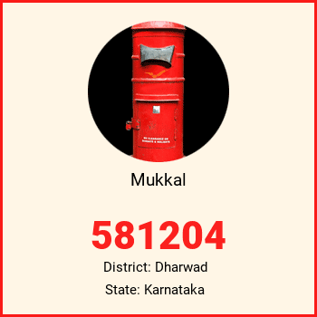 Mukkal pin code, district Dharwad in Karnataka