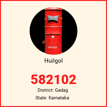 Huilgol pin code, district Gadag in Karnataka