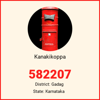 Kanakikoppa pin code, district Gadag in Karnataka