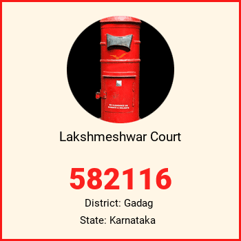 Lakshmeshwar Court pin code, district Gadag in Karnataka