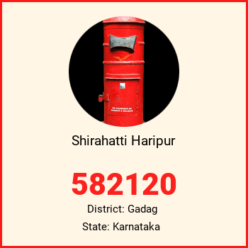 Shirahatti Haripur pin code, district Gadag in Karnataka