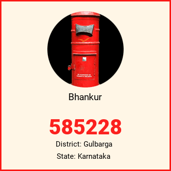 Bhankur pin code, district Gulbarga in Karnataka