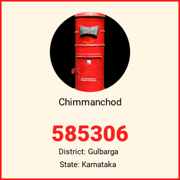 Chimmanchod pin code, district Gulbarga in Karnataka