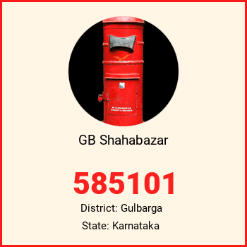 GB Shahabazar pin code, district Gulbarga in Karnataka