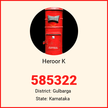 Heroor K pin code, district Gulbarga in Karnataka