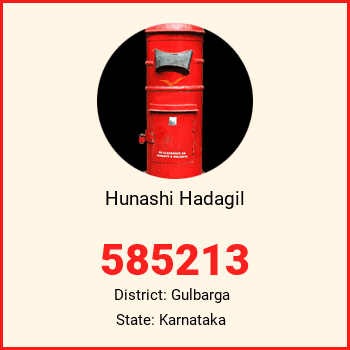 Hunashi Hadagil pin code, district Gulbarga in Karnataka