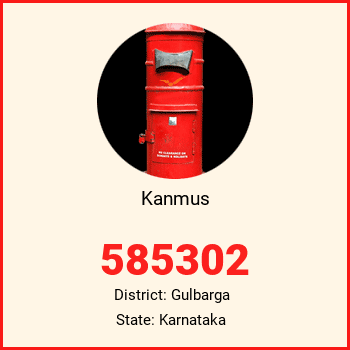 Kanmus pin code, district Gulbarga in Karnataka