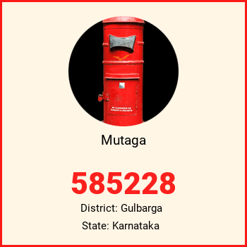 Mutaga pin code, district Gulbarga in Karnataka