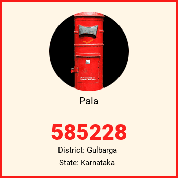 Pala pin code, district Gulbarga in Karnataka