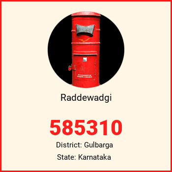 Raddewadgi pin code, district Gulbarga in Karnataka