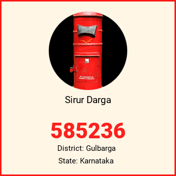 Sirur Darga pin code, district Gulbarga in Karnataka