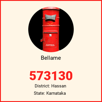 Bellame pin code, district Hassan in Karnataka