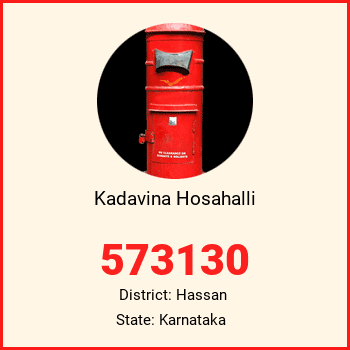 Kadavina Hosahalli pin code, district Hassan in Karnataka