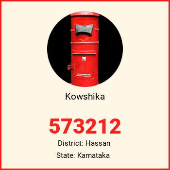 Kowshika pin code, district Hassan in Karnataka