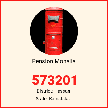 Pension Mohalla pin code, district Hassan in Karnataka