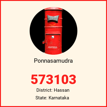 Ponnasamudra pin code, district Hassan in Karnataka