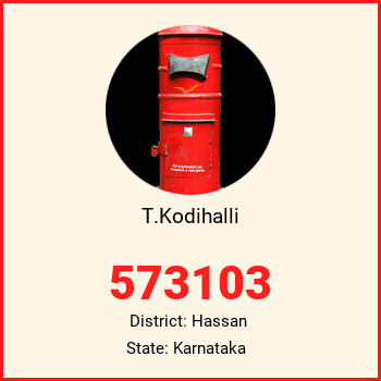 T.Kodihalli pin code, district Hassan in Karnataka