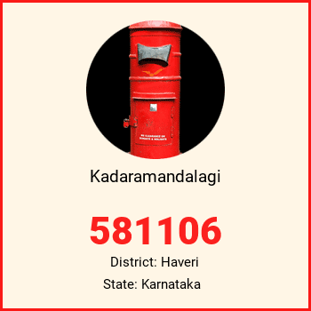 Kadaramandalagi pin code, district Haveri in Karnataka