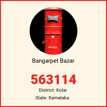 Bangarpet Bazar pin code, district Kolar in Karnataka