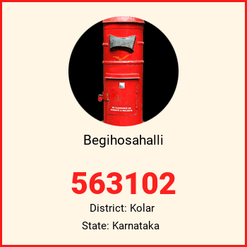 Begihosahalli pin code, district Kolar in Karnataka