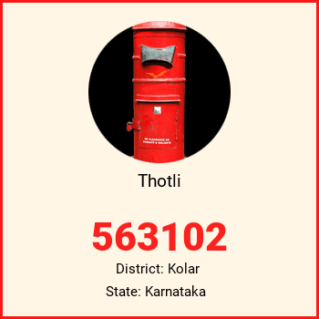 Thotli pin code, district Kolar in Karnataka