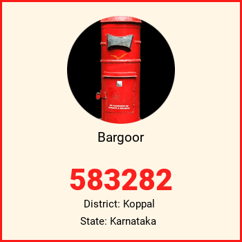 Bargoor pin code, district Koppal in Karnataka