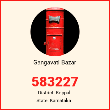 Gangavati Bazar pin code, district Koppal in Karnataka