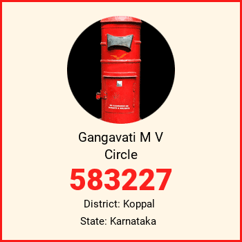Gangavati M V Circle pin code, district Koppal in Karnataka