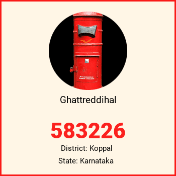 Ghattreddihal pin code, district Koppal in Karnataka