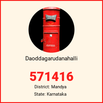 Daoddagarudanahalli pin code, district Mandya in Karnataka